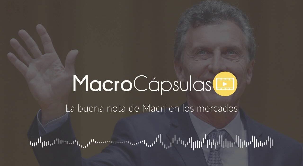 La buena nota de Macri en los mercados