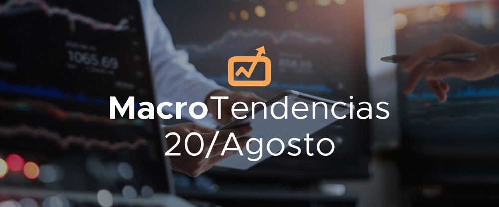 MacroTendencias: 20 de agosto, 2020